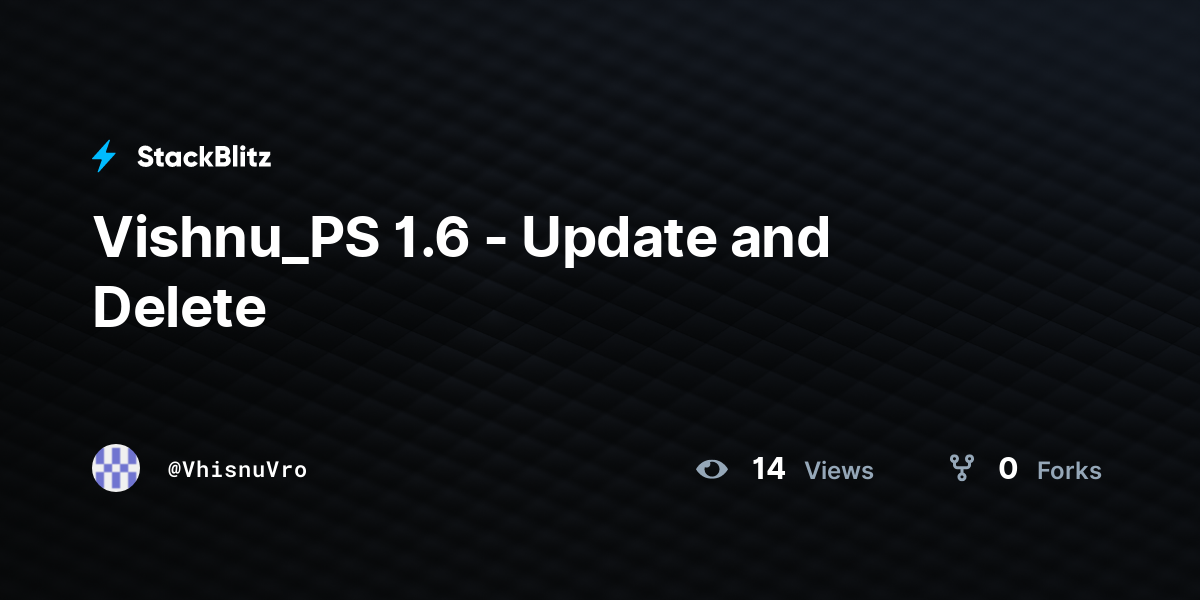 Vishnu_PS 1.6 - Update and Delete - StackBlitz