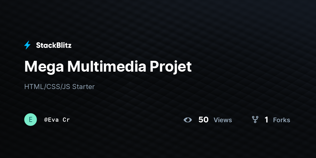 Mega Multimedia Projet - StackBlitz