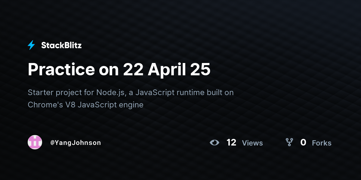 Practice on 22 April 25 - StackBlitz
