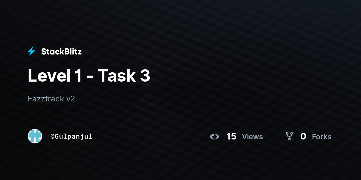 Level 1 - Task 3 - StackBlitz
