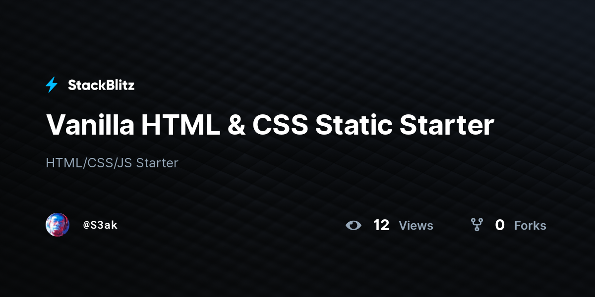 Vanilla HTML & CSS Static Starter - StackBlitz