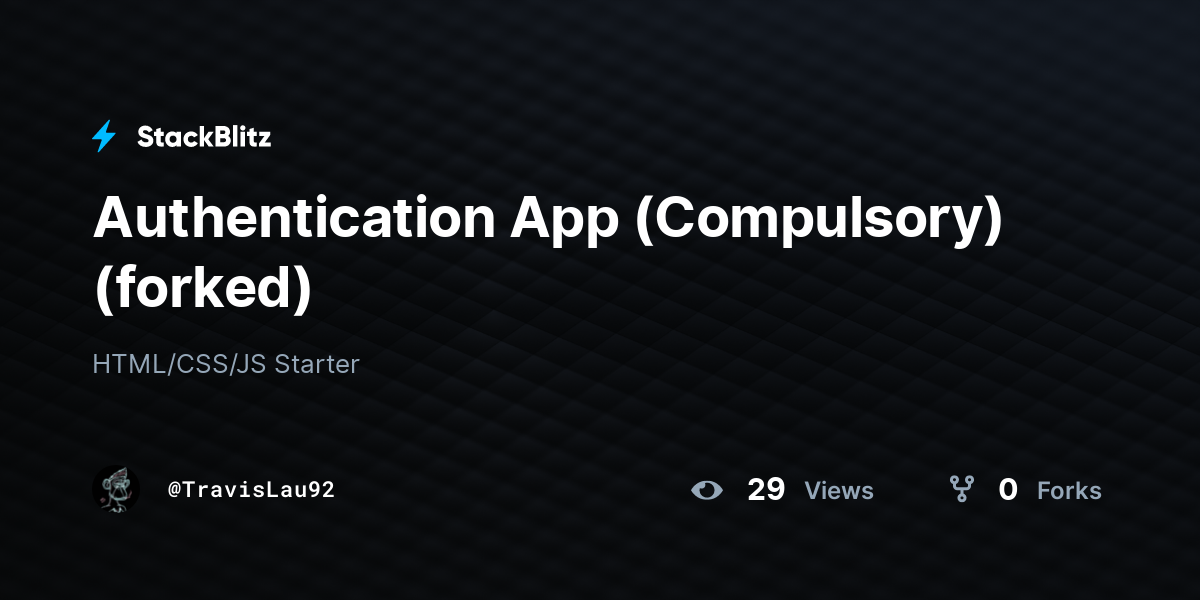 Authentication App (Compulsory) (forked) - StackBlitz