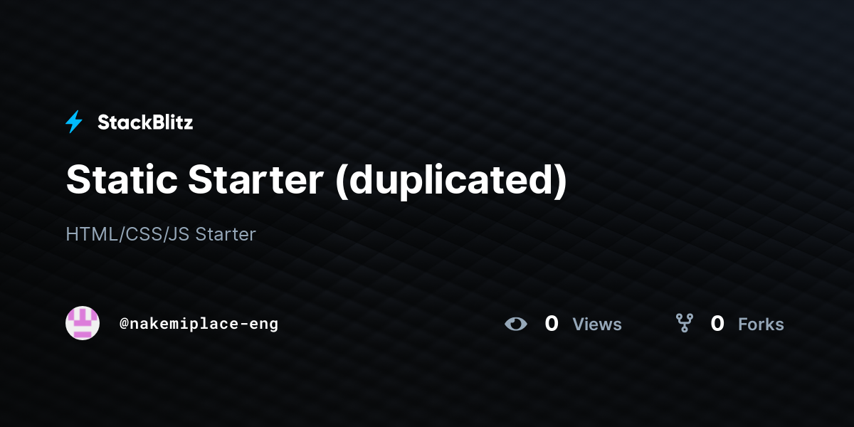 Static Starter (duplicated) - StackBlitz