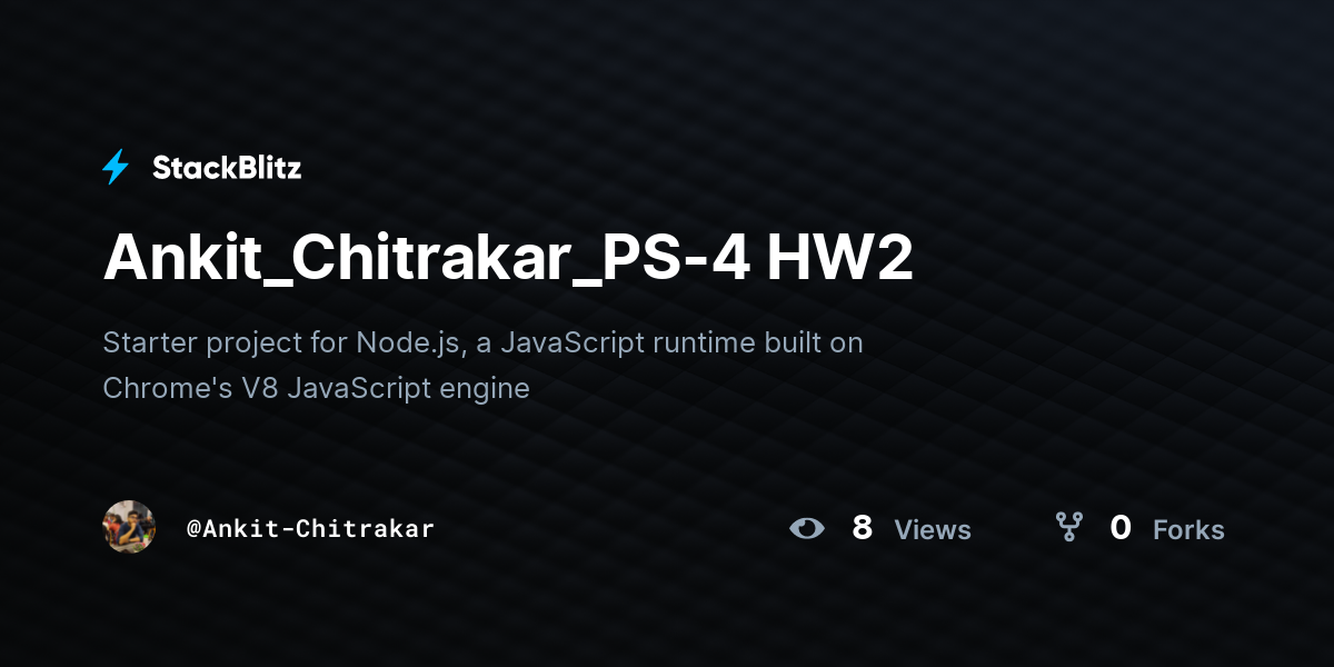 Ankit_Chitrakar_PS-4 HW2 - StackBlitz
