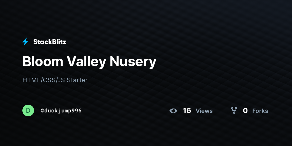 Bloom Valley Nusery - StackBlitz
