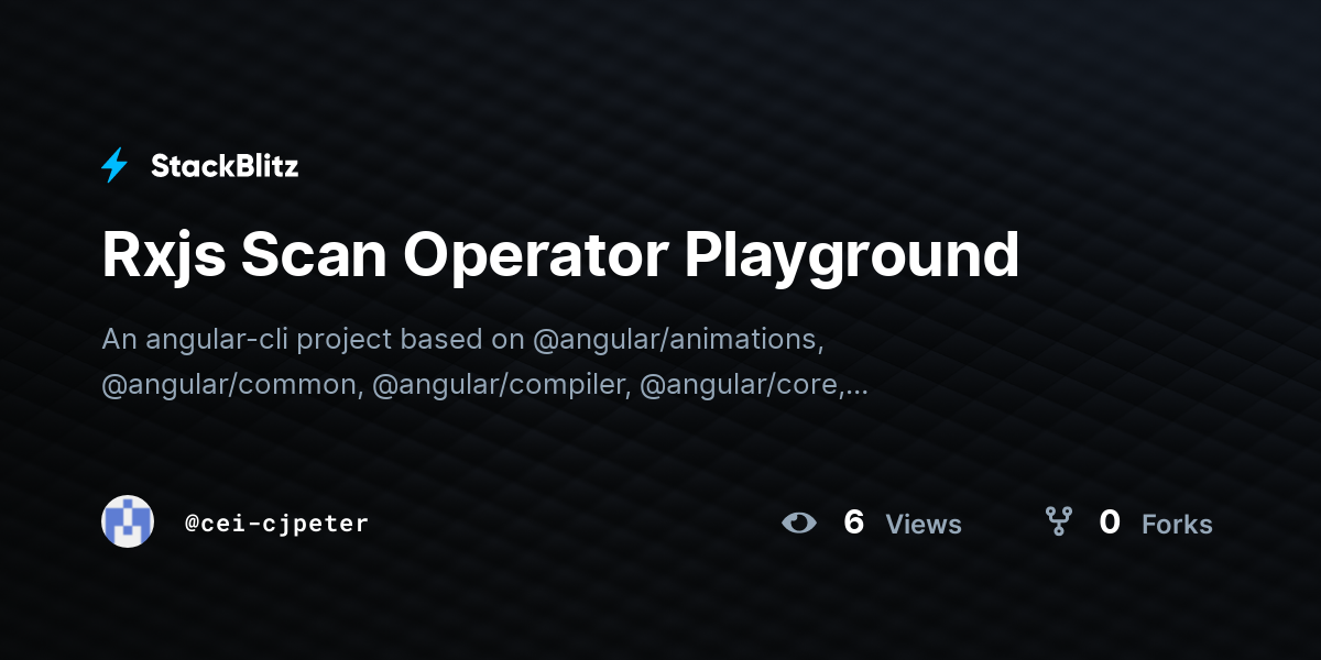 Rxjs Scan Operator Playground - StackBlitz
