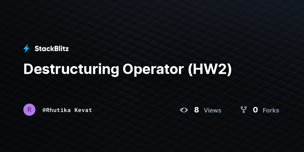 Destructuring Operator (HW2) - StackBlitz