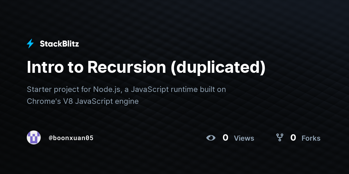Intro to Recursion (duplicated) - StackBlitz
