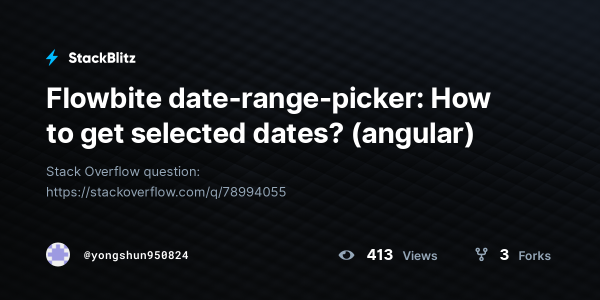 Date Range Picker In Angular Stackblitz