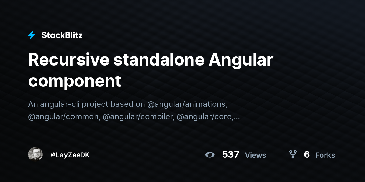 Recursive standalone Angular component - StackBlitz