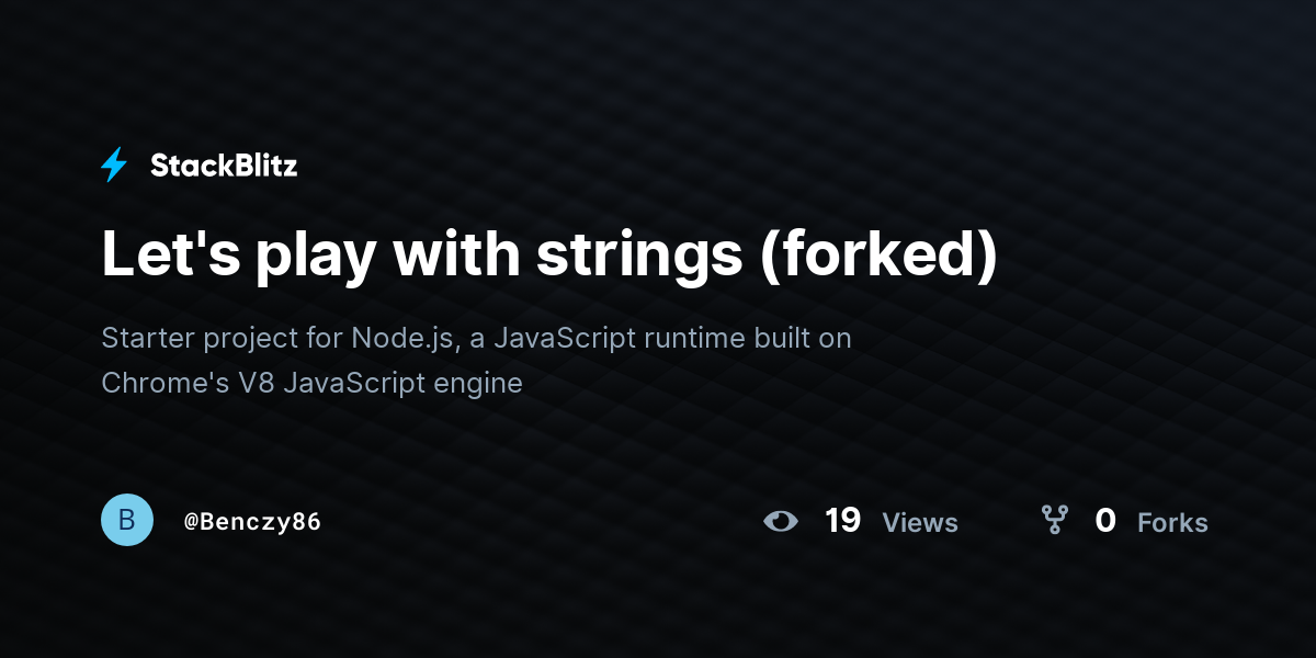 Let's play with strings (forked) - StackBlitz
