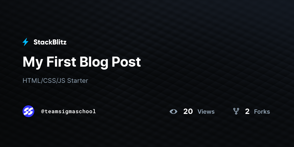 My First Blog Post - StackBlitz