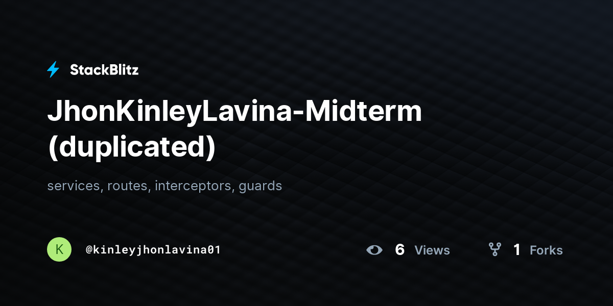 JhonKinleyLavina-Midterm (duplicated) - StackBlitz