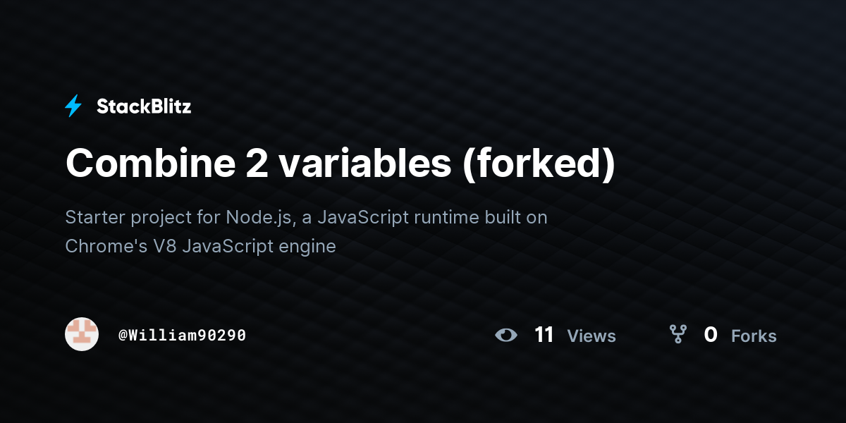 Combine 2 variables (forked) - StackBlitz