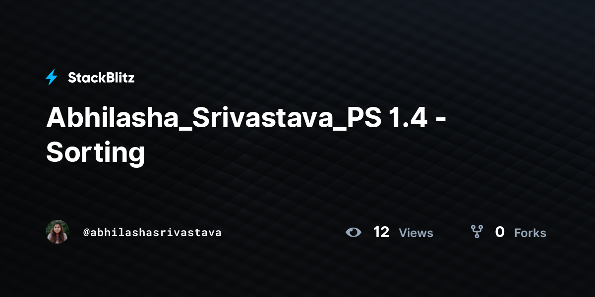 Abhilasha_Srivastava_PS 1.4 - Sorting - StackBlitz