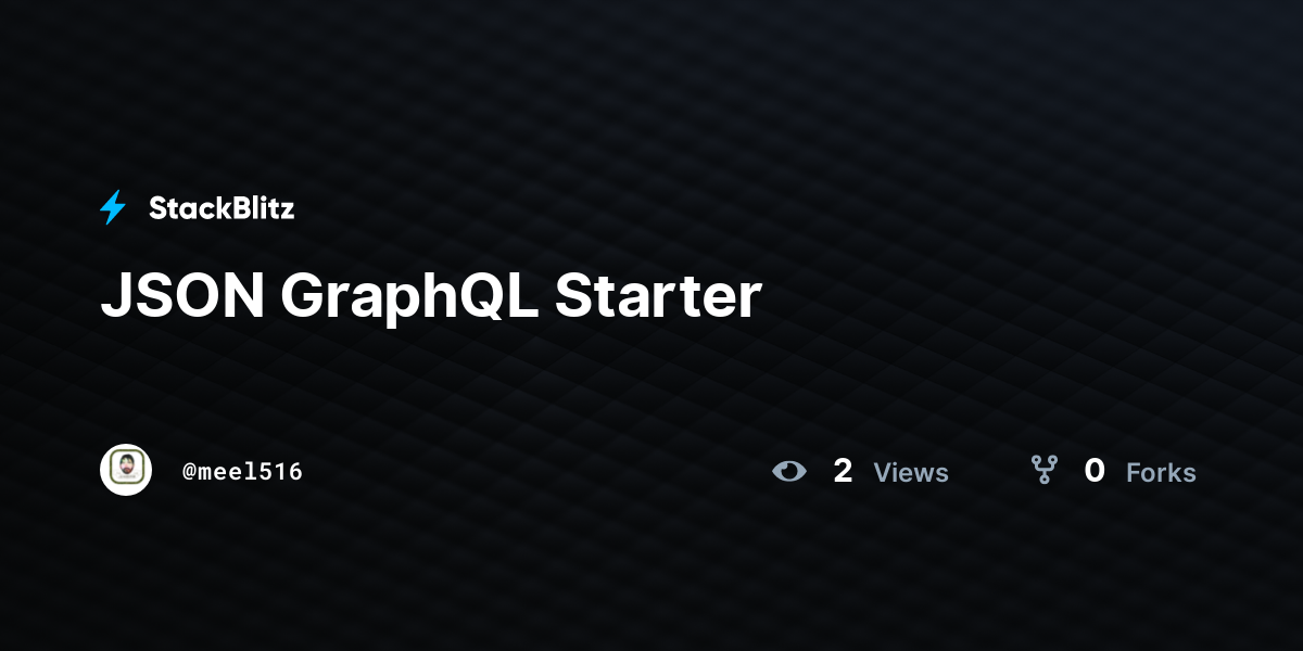 JSON GraphQL Starter - StackBlitz
