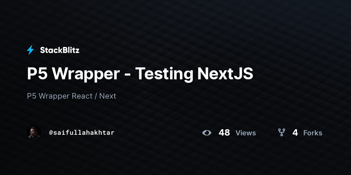P5 Wrapper - Testing NextJS - StackBlitz