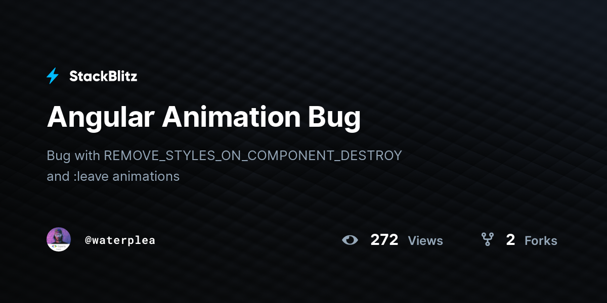 Angular Animation Bug - StackBlitz