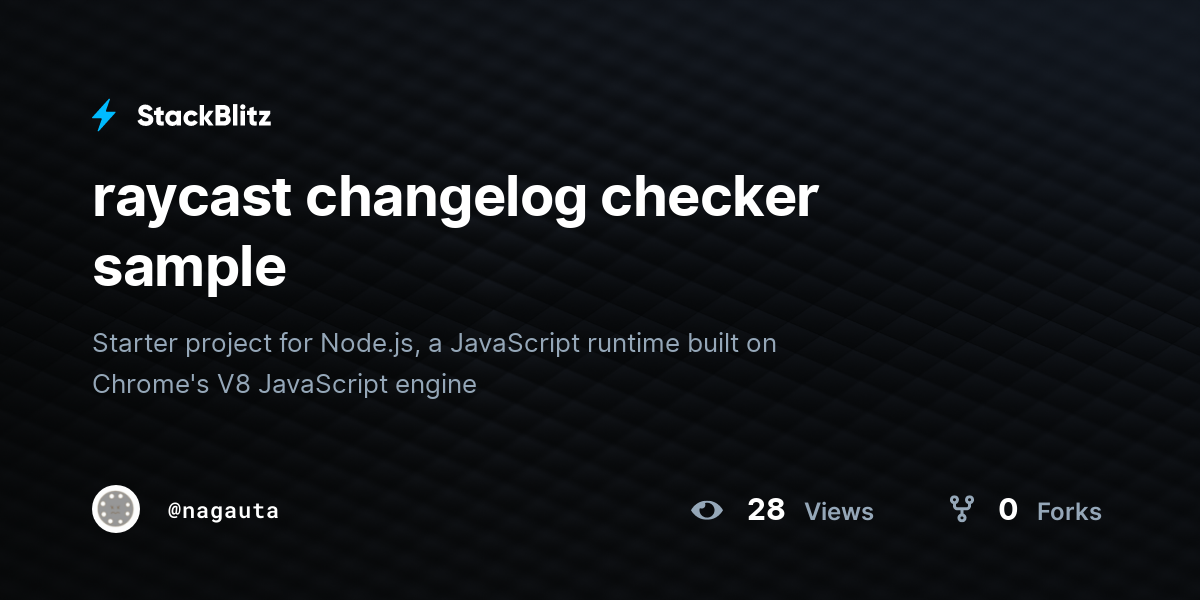 raycast changelog checker sample - StackBlitz