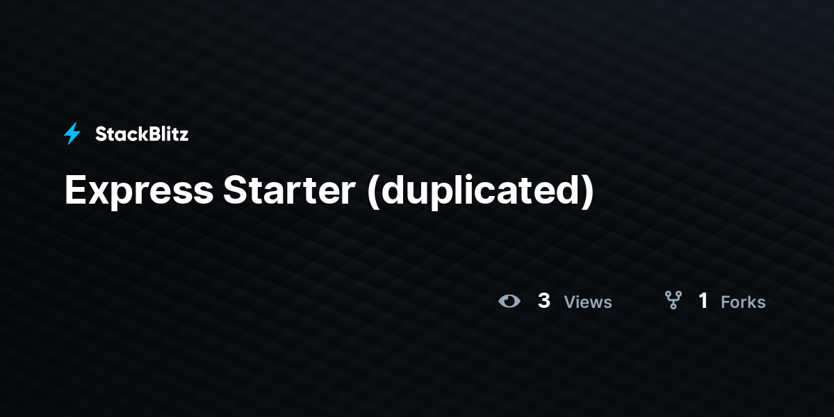 Express Starter (duplicated) - StackBlitz