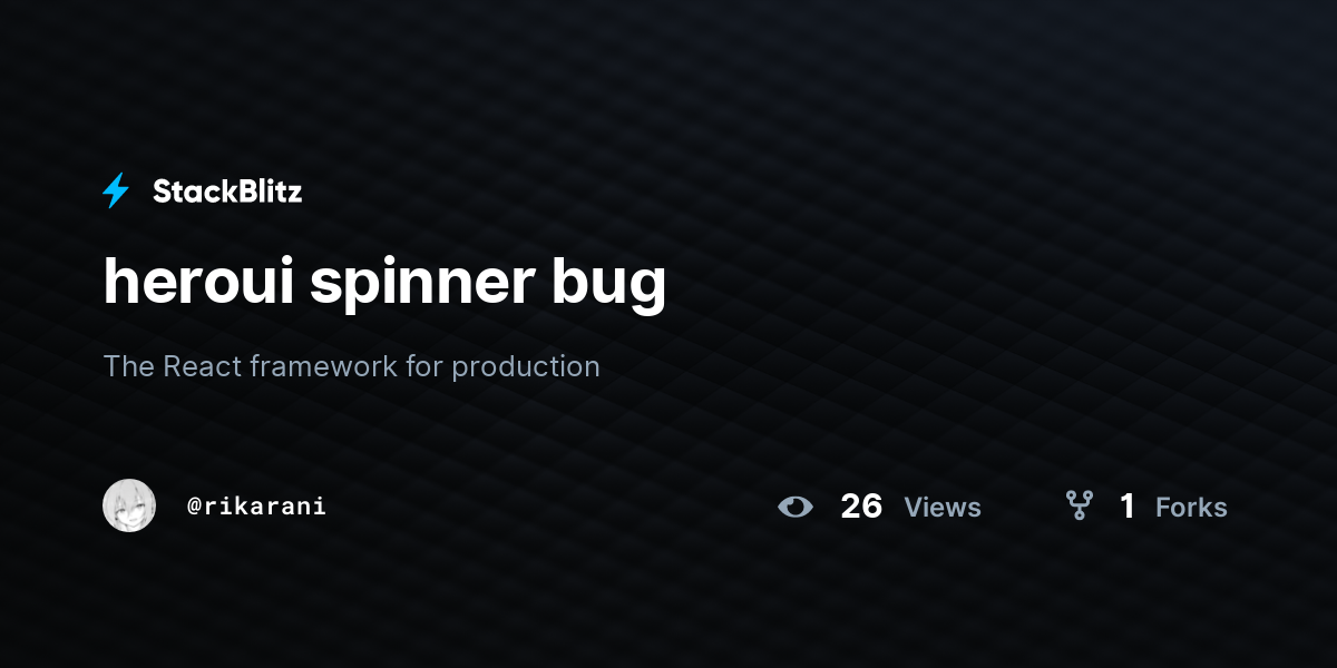 heroui spinner bug - StackBlitz