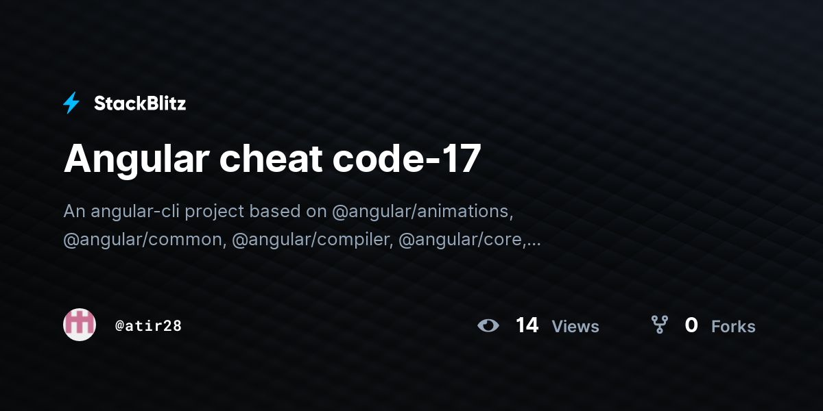 Angular cheat code-17 - StackBlitz