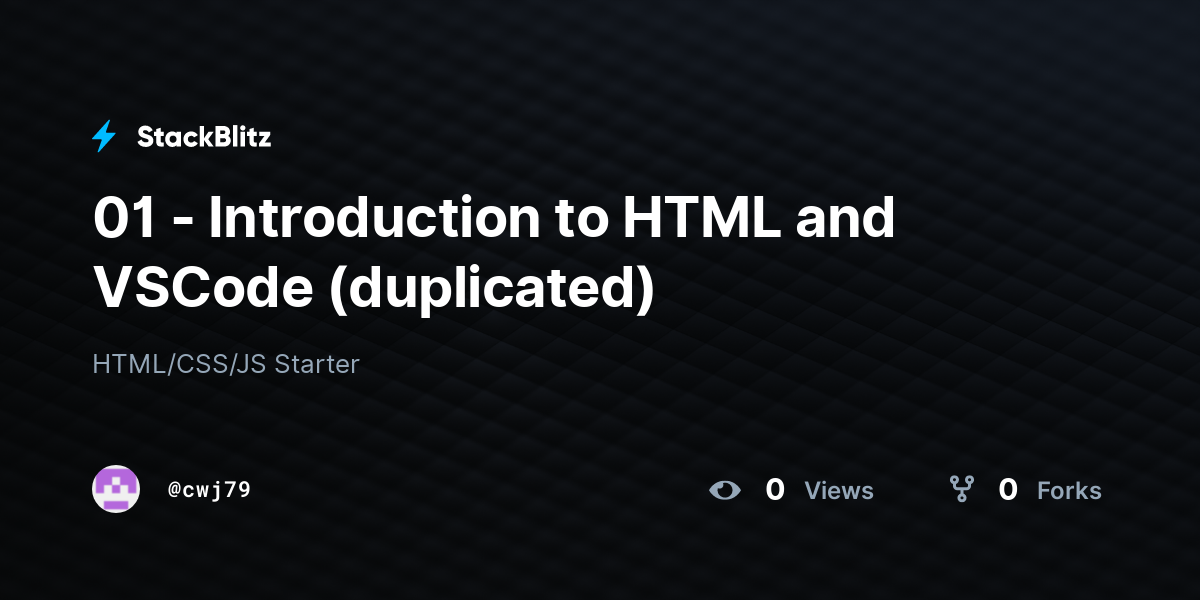 01 - Introduction to HTML and VSCode (duplicated) - StackBlitz