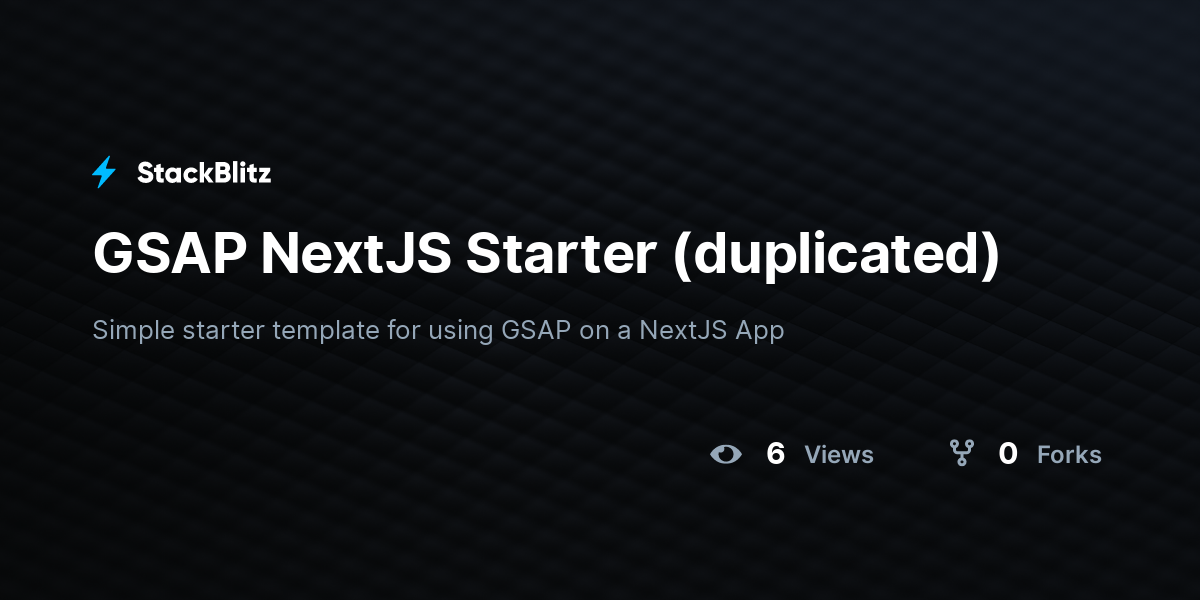 GSAP NextJS Starter (duplicated) - StackBlitz