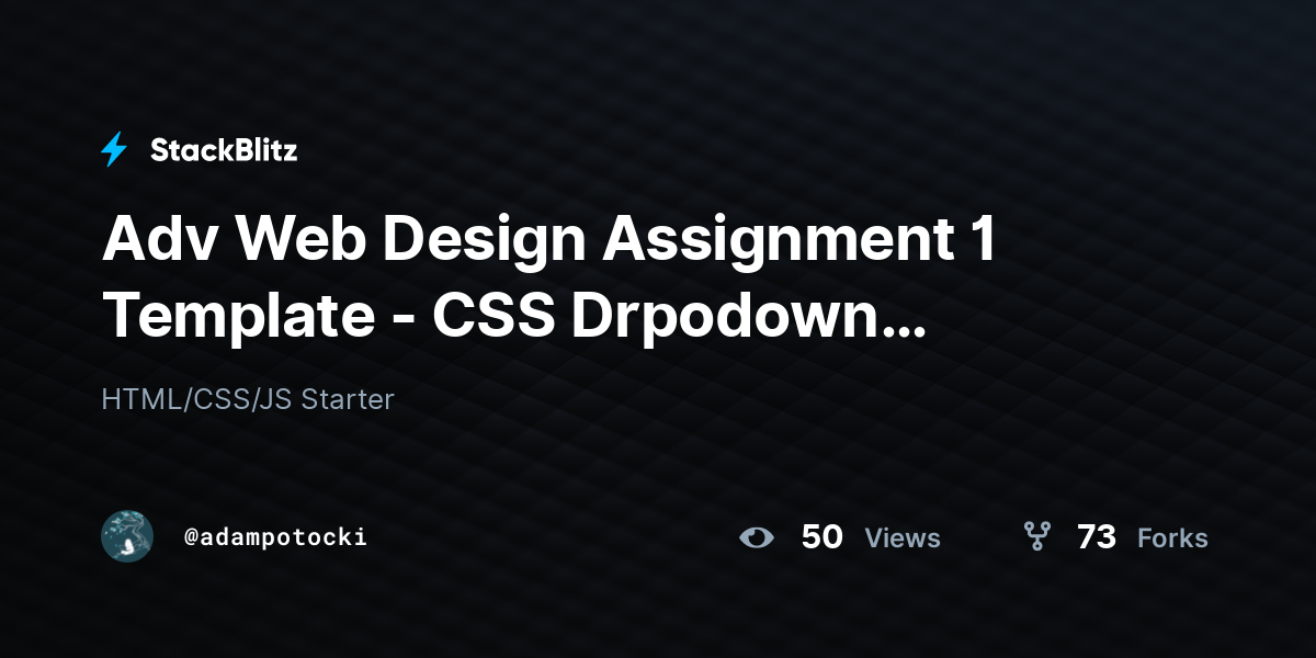 Adv Web Design Assignment 1 Template - CSS Drpodown Navigation - StackBlitz