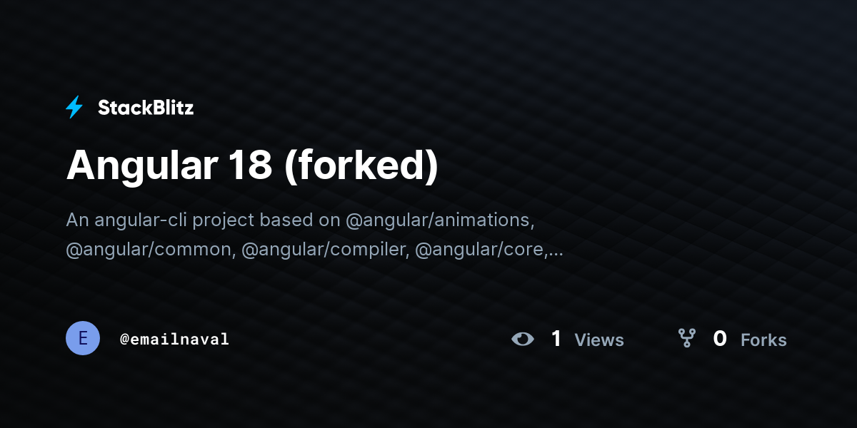 Angular 18 (forked) - StackBlitz