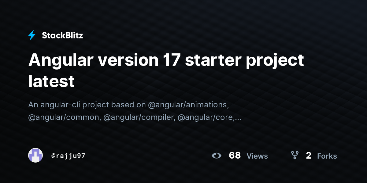 Angular version 17 starter project latest - StackBlitz