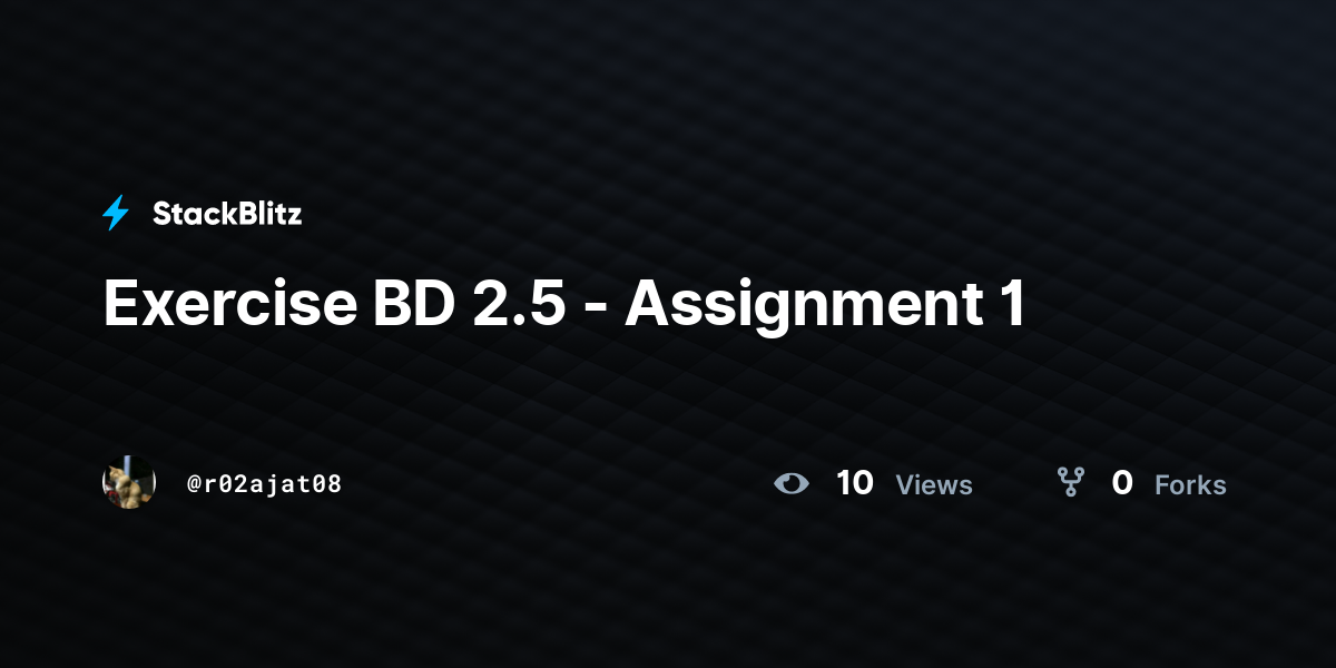 Exercise BD 2.5 - Assignment 1 - StackBlitz