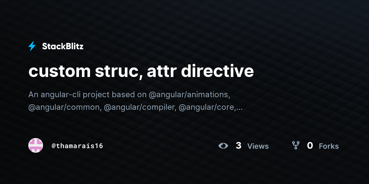 custom struc, attr directive - StackBlitz