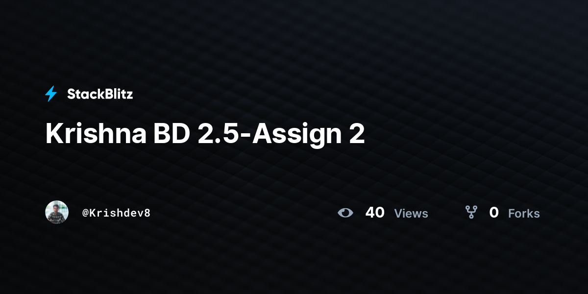 Krishna BD 2.5-Assign 2 - StackBlitz