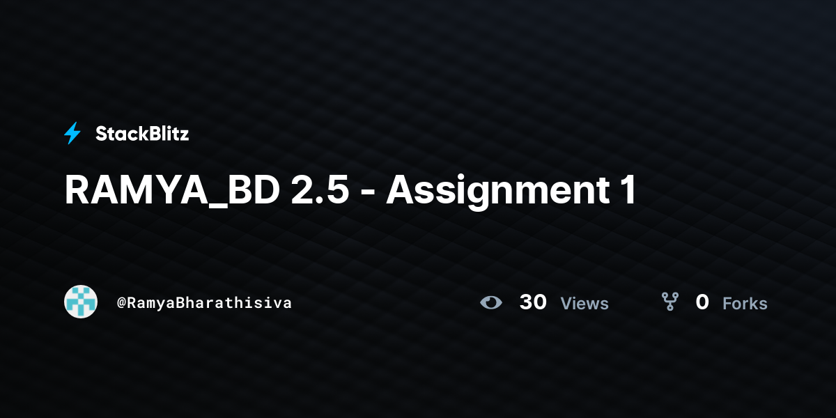 RAMYA_BD 2.5 - Assignment 1 - StackBlitz