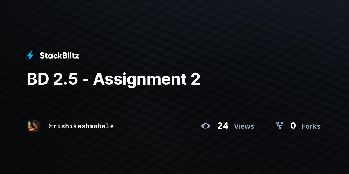 BD 2.5 - Assignment 2 - StackBlitz