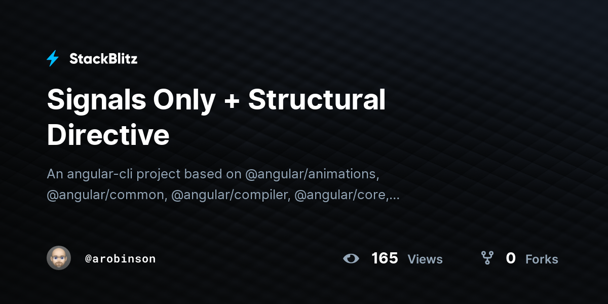 Signals Only + Structural Directive - StackBlitz
