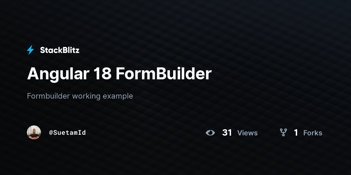 Angular 18 FormBuilder - StackBlitz