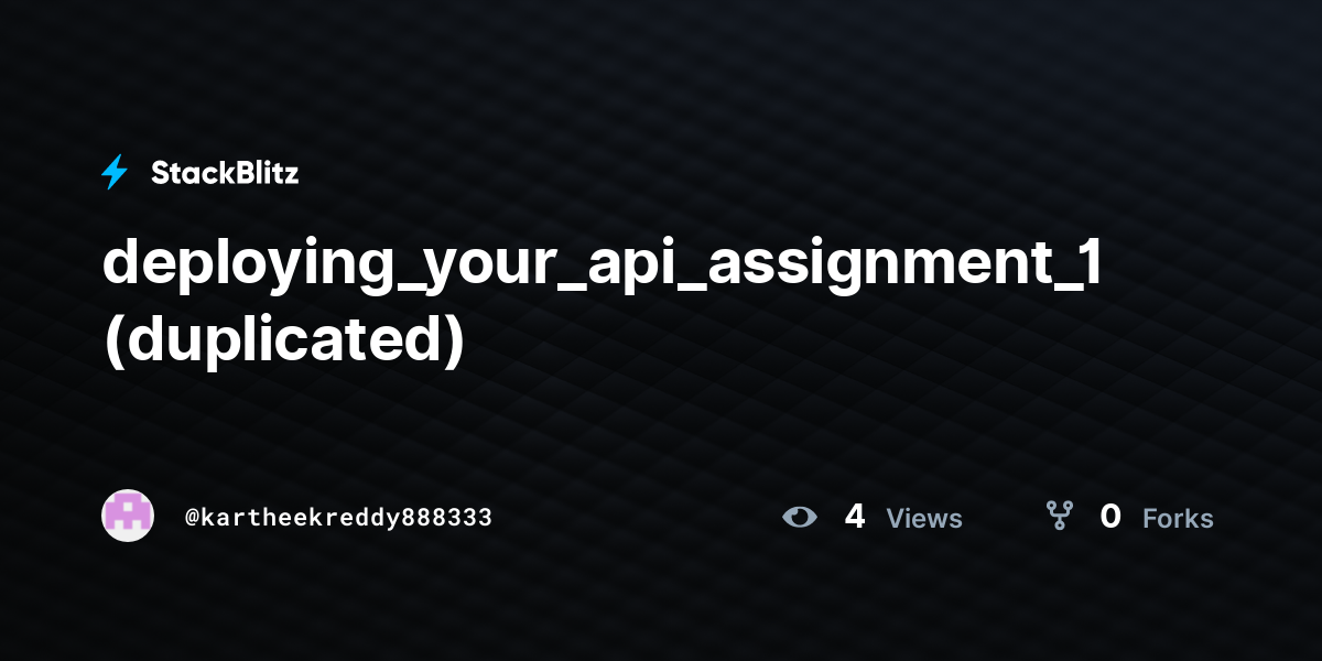deploying_your_api_assignment_1 (duplicated) - StackBlitz