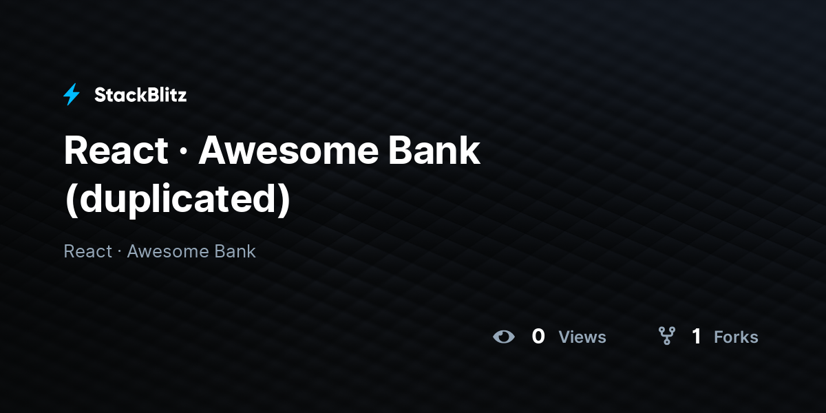 React · Awesome Bank (duplicated) - StackBlitz