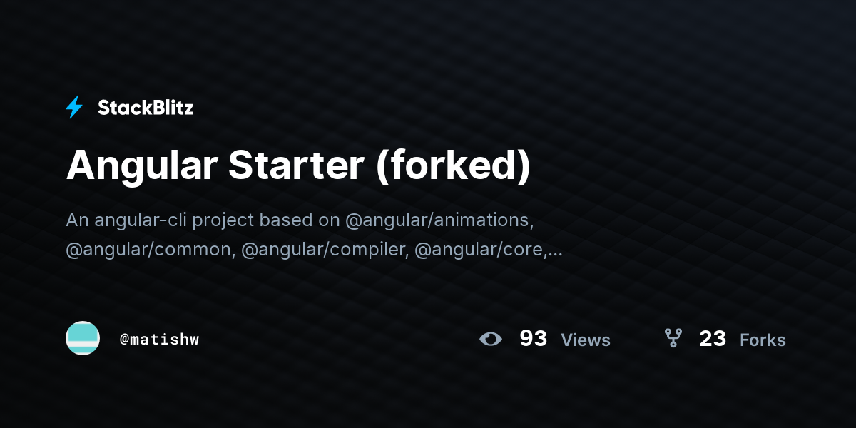 Angular Starter (forked) - StackBlitz