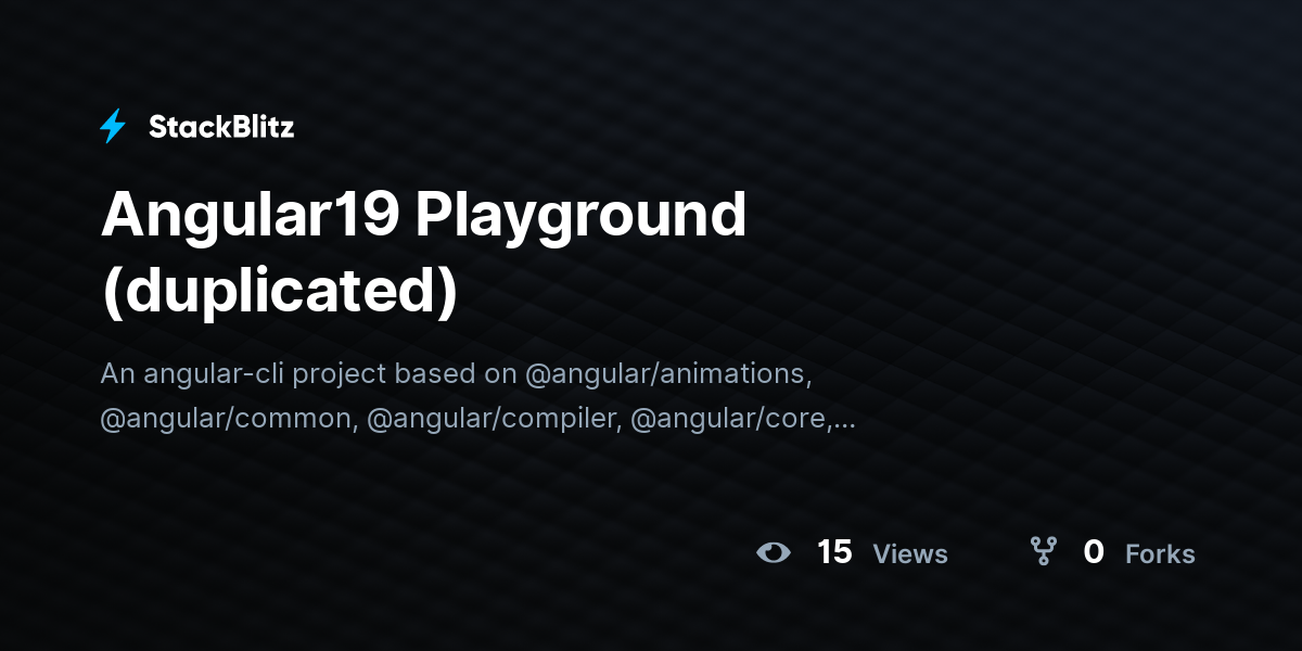 Angular19 Playground (duplicated) - StackBlitz