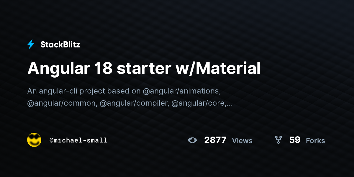 Angular 18 starter w/Material - StackBlitz