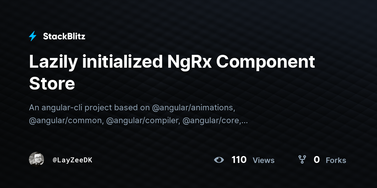 Lazily initialized NgRx Component Store - StackBlitz
