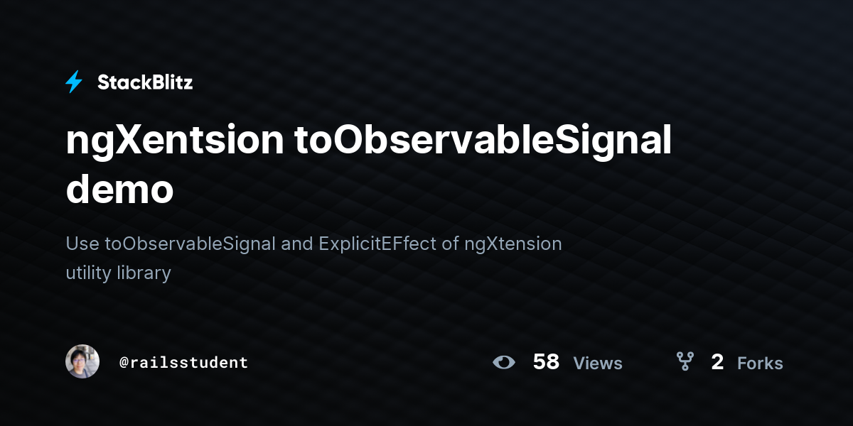 ngXentsion toObservableSignal demo - StackBlitz