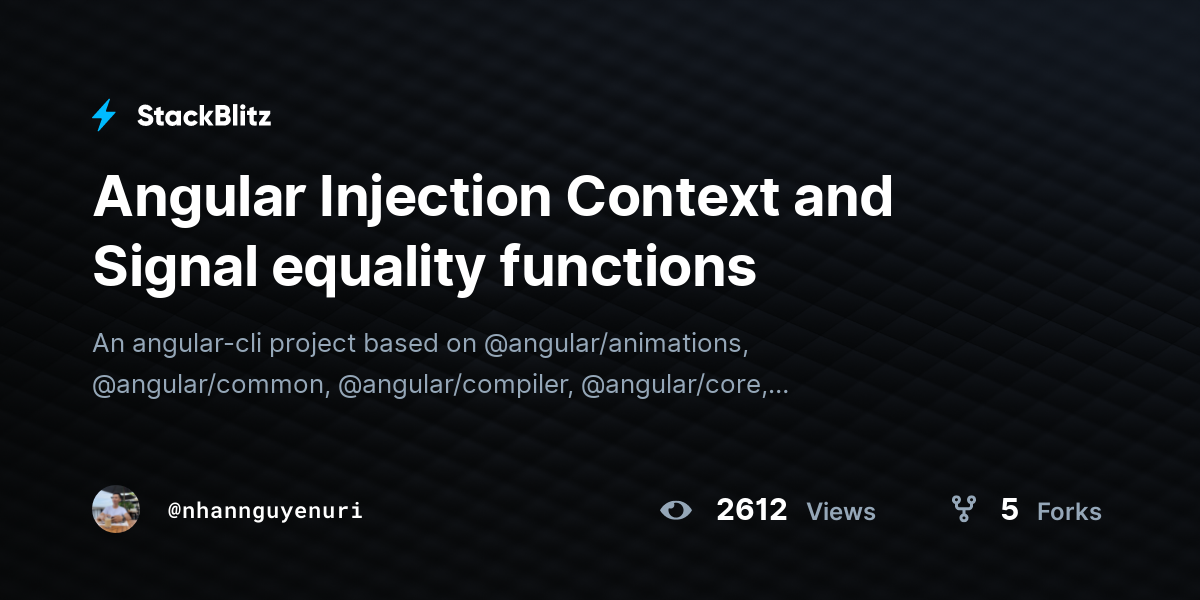 Angular Injection Context and Signal equality functions - StackBlitz