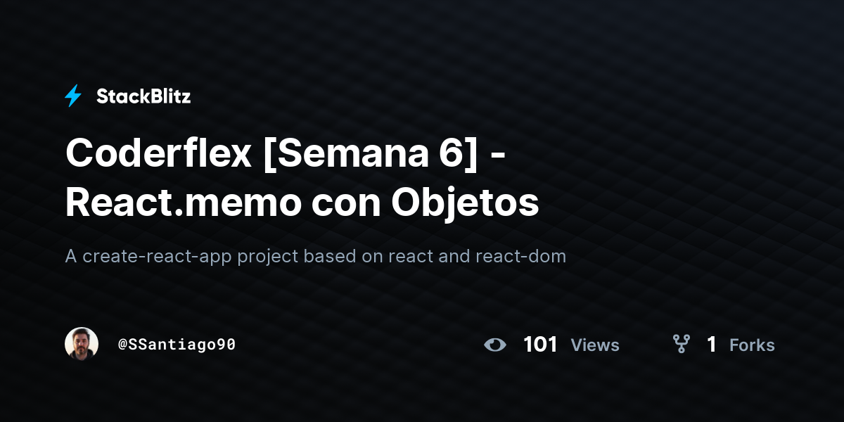 Coderflex [Semana 6] - React.memo con Objetos - StackBlitz