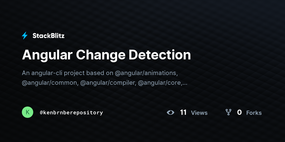 Angular Change Detection - StackBlitz