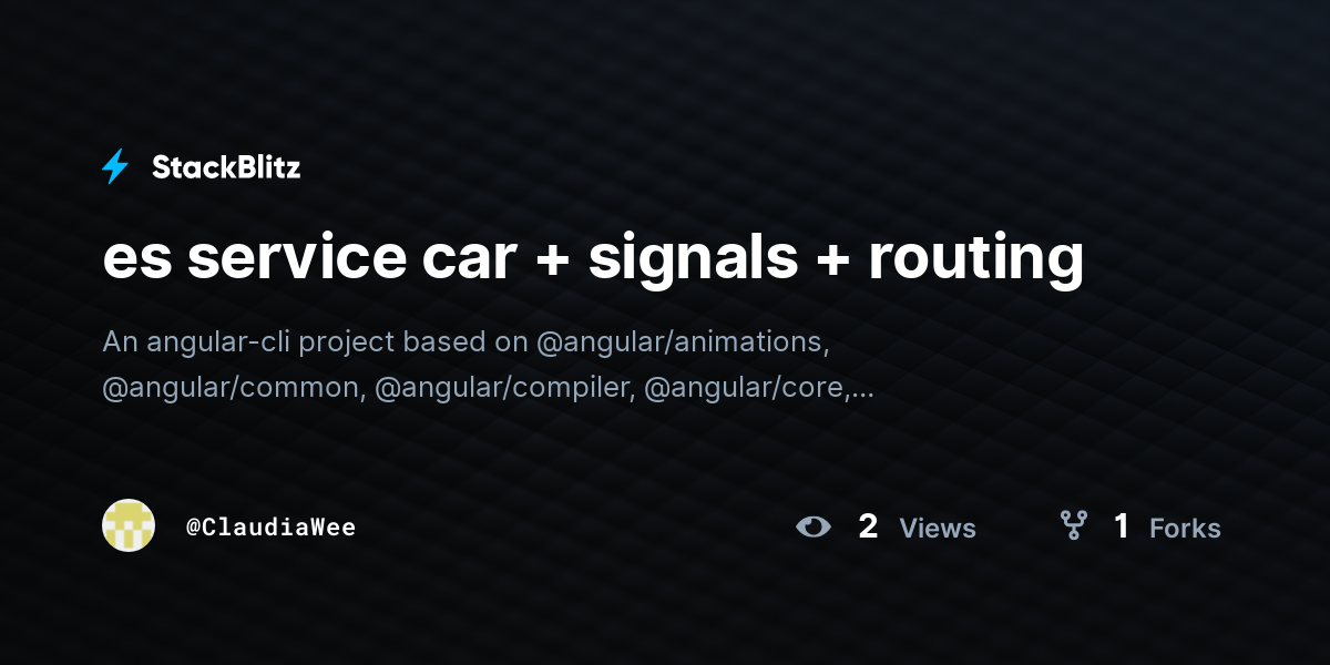 es service car + signals + routing - StackBlitz