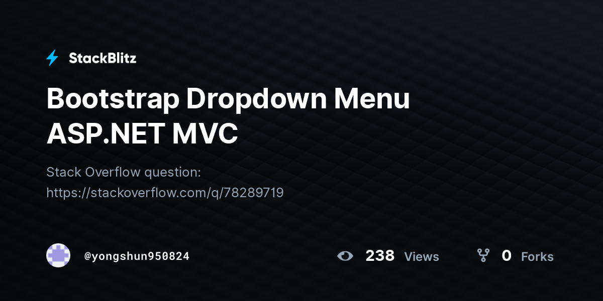 Bootstrap Dropdown Menu ASP.NET MVC - StackBlitz